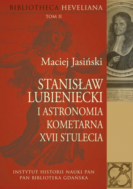Stanisław Lubieniecki i astronomia kometarna XVII stulecia