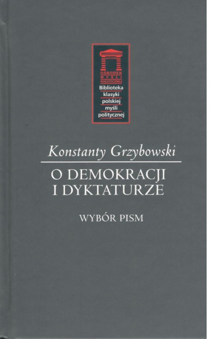 O demokracji i dyktaturze Wybór pism