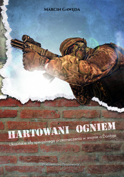 Hartowani ogniem Ukraińskie siły
