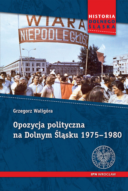 Opozycja polityczna na Dolnym Śląsku 1975-1980