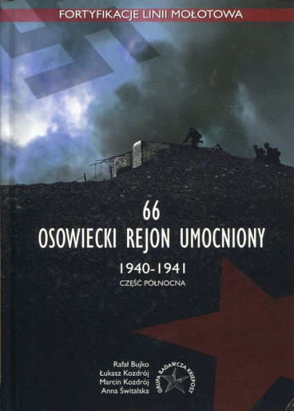 66 Osowiecki rejon umocniony 1940-1941 część północna