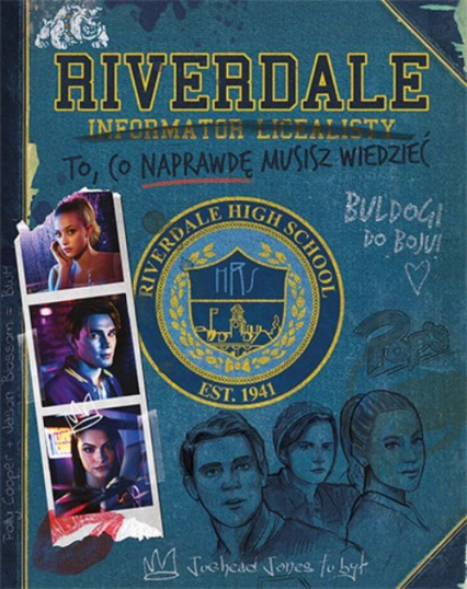 Riverdale Informator licealisty To, co naprawdę musisz wiedzieć