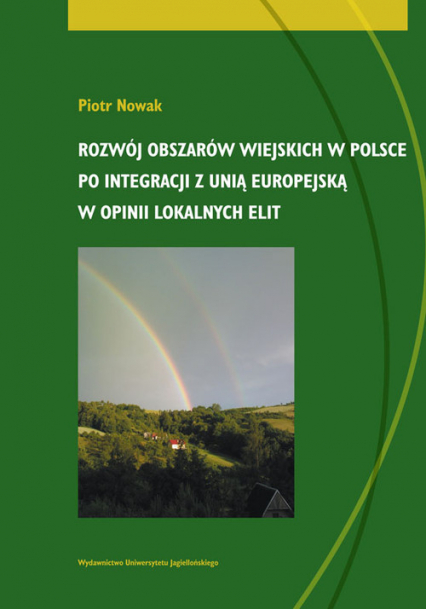 Rozwój obszarów wiejskich w Polsce po integracji z Unią Europejską w opinii lokalnych elit