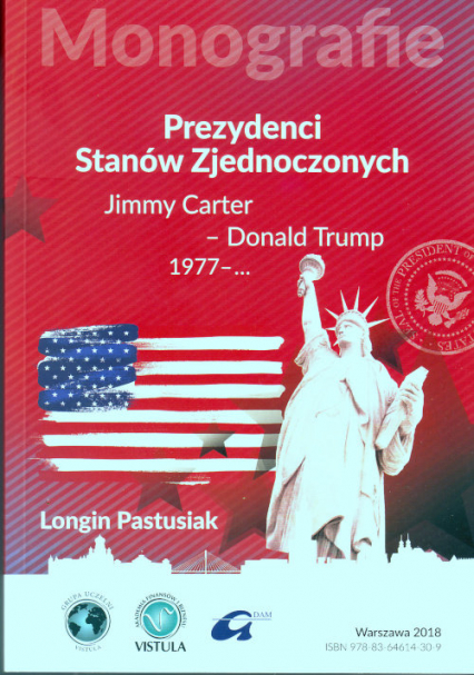 Prezydenci Stanów Zjednoczonych Część 3 Jimmy Carter - Donald Trump, 1977 - ...