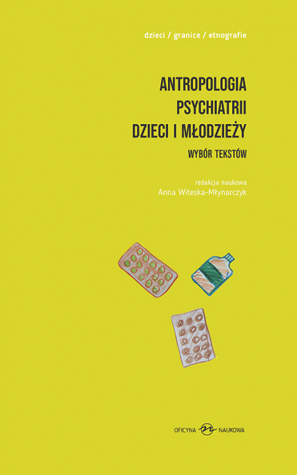 Antropologia psychiatrii dzieci i młodzieży. Wybór tekstów