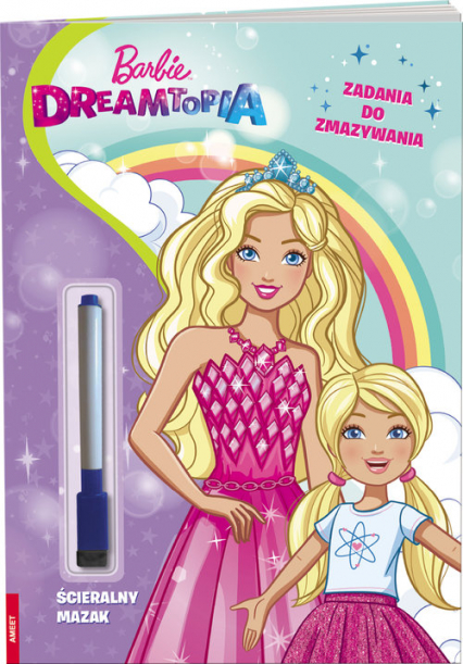 Barbie Dreamtopia zadania do zmazywania
