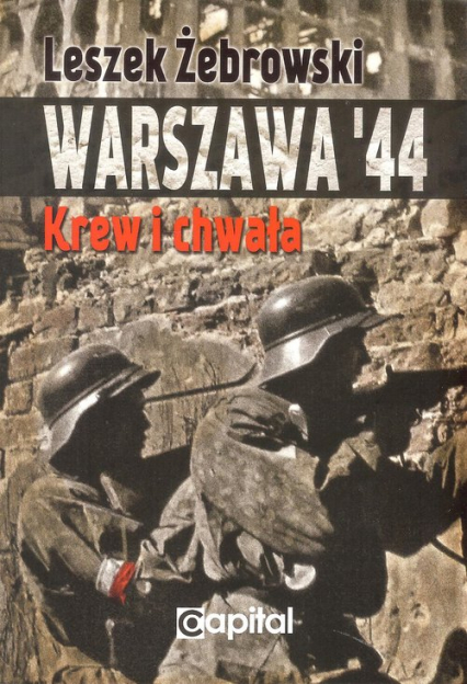 Warszawa 44 Krew i chwała
