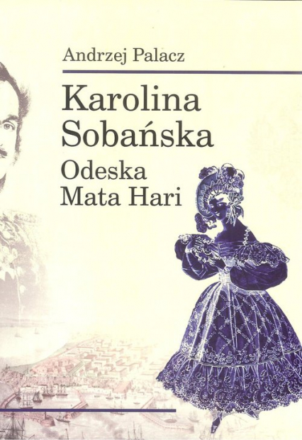 Karolina Sobańska Odeska Mata Hari
