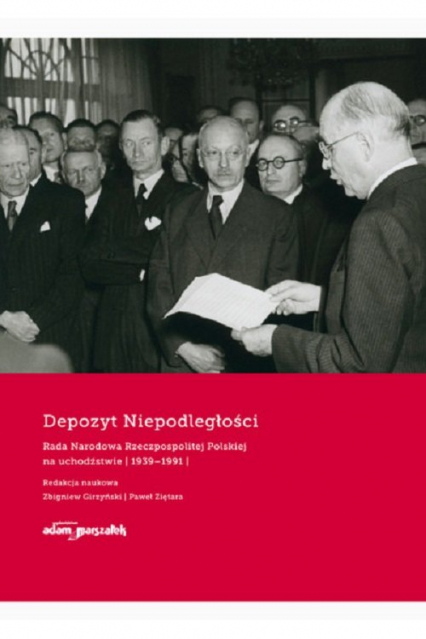 Depozyt Niepodległości Rada Narodowa Rzeczypospolitej Polskiej na uchodźstwie 1939-1991