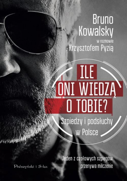 Ile oni wiedzą o Tobie ? Szpiedzy i podsłuchy w Polsce