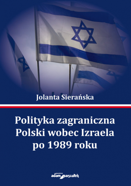 Polityka zagraniczna Polski wobec Izraela po 1989 roku