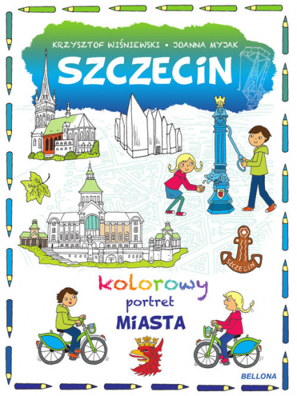 Szczecin Kolorowy portret miasta