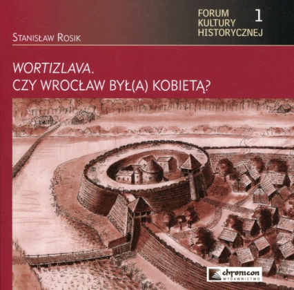 Wortizlava czy Wrocław był(a) kobietą?