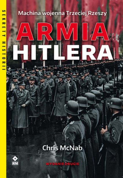 Armia Hitlera Machina wojenna Trzeciej Rzeszy