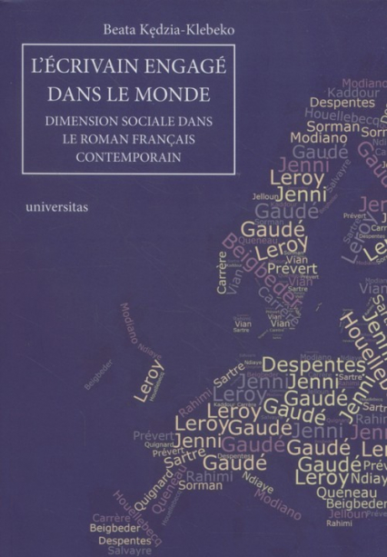Lecrivain engage dans le monde Dimension sociale dans le roman français contemporain