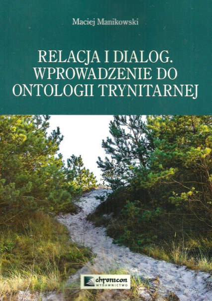 Relacja i dialog Wprowadzenie do ontologii trynitarnej