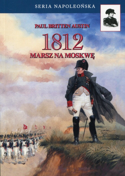 1812 Tom 1 Marsz na Moskwę