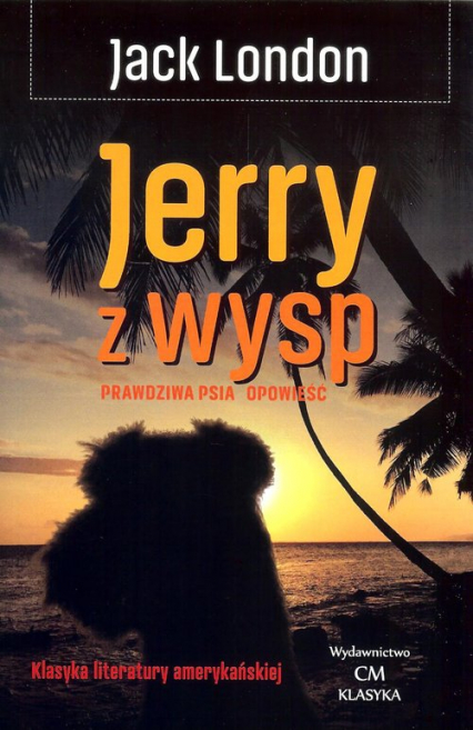 Jerry z wysp Prawdziwa psia opowieść