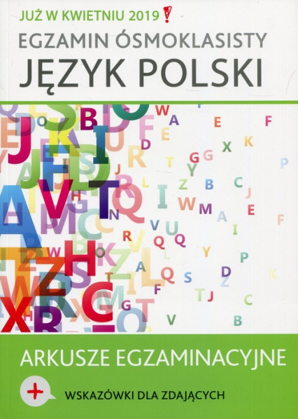 Egzamin ósmoklasisty Język polski Arkusze egzaminacyjne