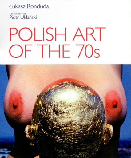 Polish Art of the 70s