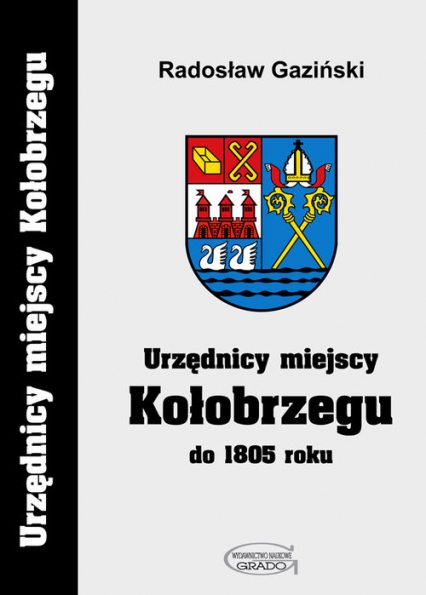 Urzędnicy miejscy Kołobrzegu do 1805 roku