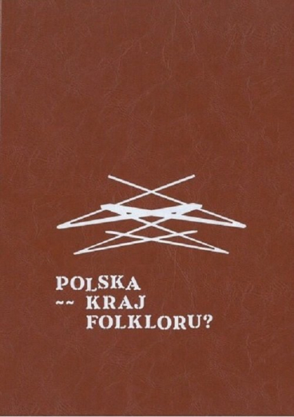 Polska kraj folkloru?