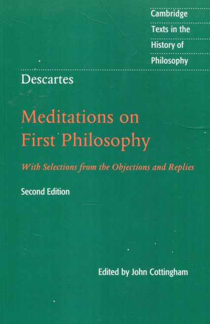 Descartes Meditations on First Philosophy