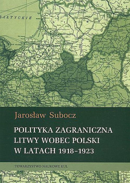 Polityka zagraniczna Litwy wobec Polski w latach 1918-1923
