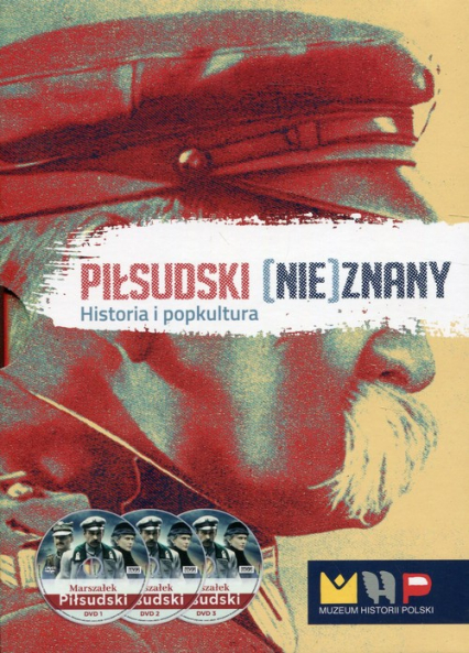 Piłsudski (nie)znany Historia i popkultura