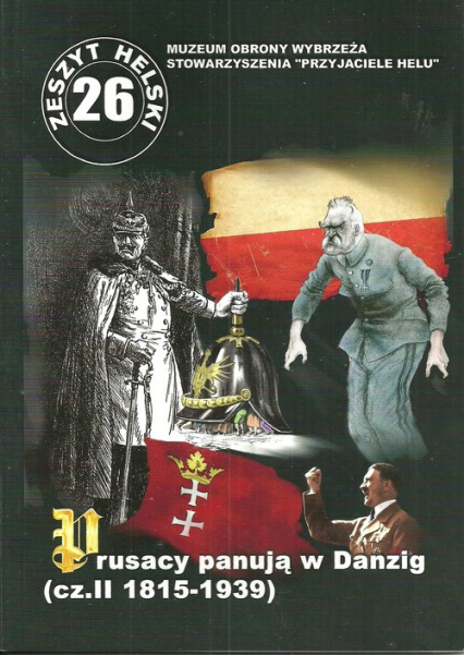 Prusacy panują w Danzig część II 1815-1939