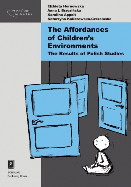 The Affordances of Children’s Environments The Results of Polish Studies