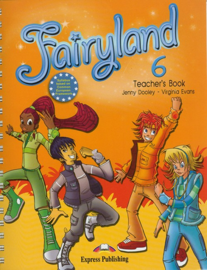 Fairyland 6 Teacher's Book Szkoła podstawowa