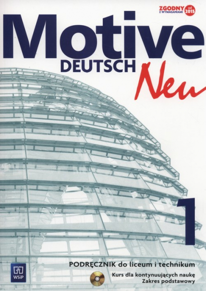 Motive Deutsch Neu 1 Podręcznik + CD Zakres podstawowy Liceum, technikum