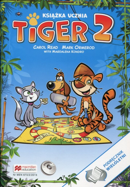 Tiger 2 Książka ucznia z płytą CD Podręcznik wieloletni Szkoła podstawowa