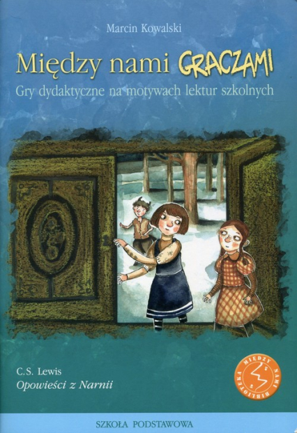 Między nami graczami Opowieści z Narnii Gry dydaktyczne na motywach lektur szkolnych