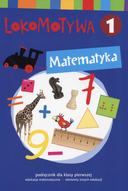 Lokomotywa 1 Matematyka Podręcznik Szkoła podstawowa