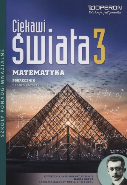 Ciekawi świata Matematyka 3 Podręcznik zakres rozszerzony Szkoły ponadgimnazjalne