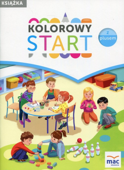 Kolorowy start z plusem Książka Roczne przygotowanie przedszkolne