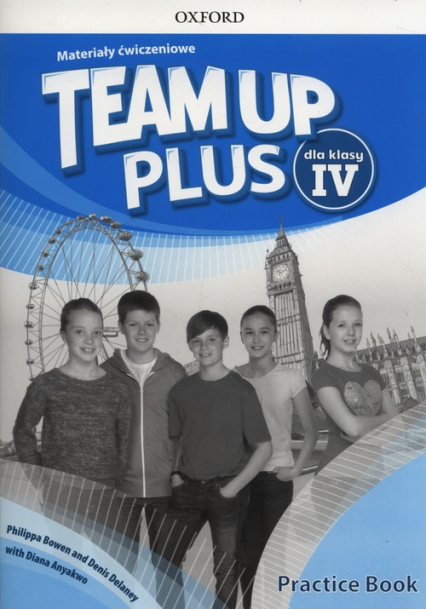 Team Up Plus 4 Materiały ćwiczeniowe +Online Szkoła podstawowa