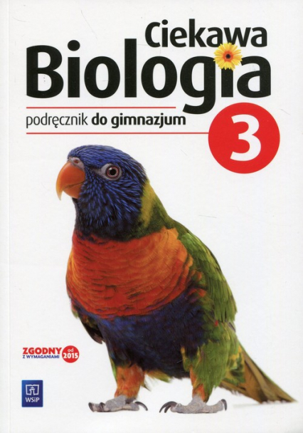 Ciekawa biologia 3 Podręcznik Gimnazjum