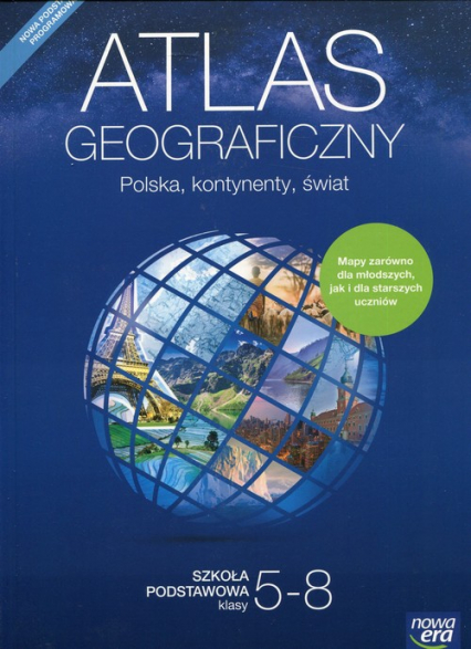Atlas geograficzny 5-8 Polska, kontynenty, świat Szkoła podstawowa