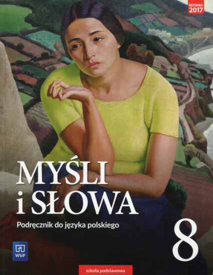 Myśli i słowa Język polski 8 Podręcznik Literatura kultura język Szkoła podstawowa