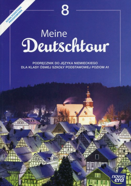 Meine Deutschtour 8 Język niemiecki Podręcznik Szkoła podstawowa. Poziom A1