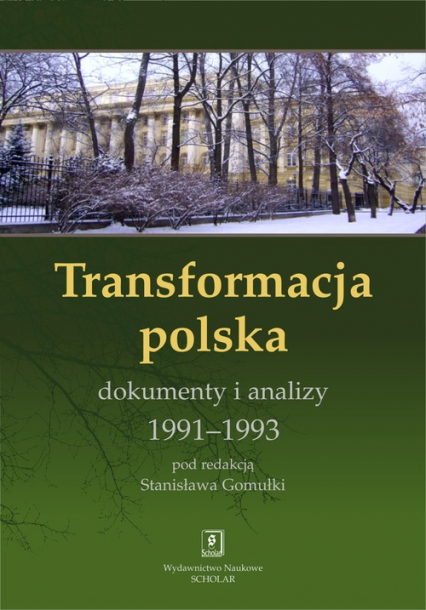 Transformacja polska Dokumnety i analizy 1991 - 1993 Dokumnety i analizy 1991-1993
