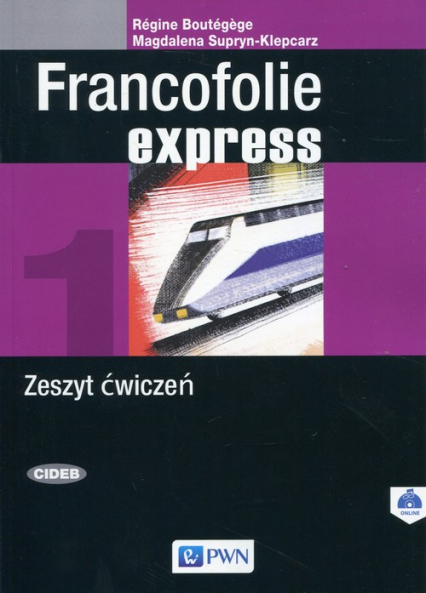 Francofolie express 1 Zeszyt ćwiczeń Szkoła ponadpodstawowa. Szkoła ponadgimnazjalna