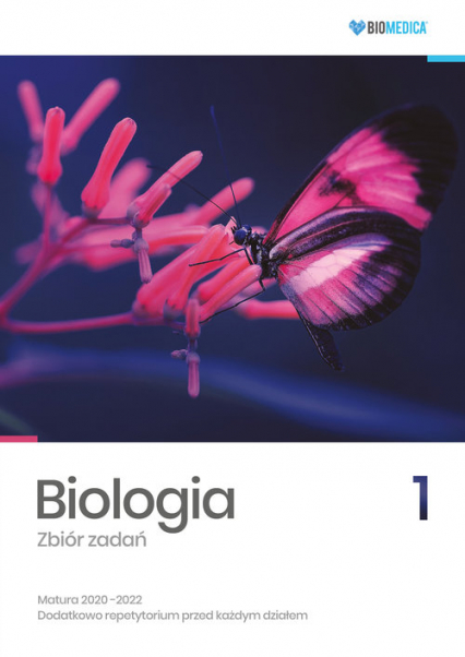 Biologia Zbiór zadań Matura 2020-2022 Tom 1