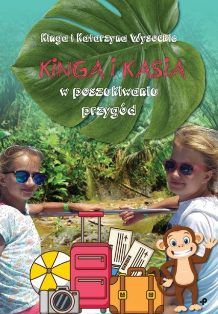 Kinga i Kasia w poszukiwaniu przygód