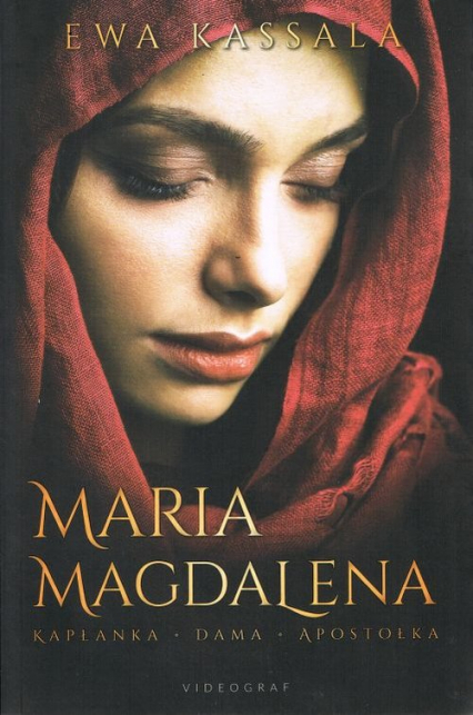 Maria Magdalena.Kapłanka Dama Apostołka