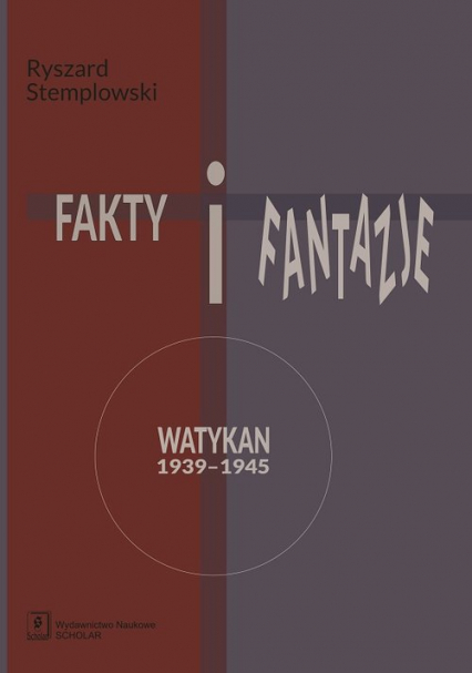 Fakty i fantazje Watykan 1939–1945