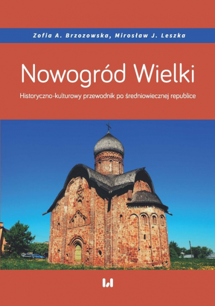 Nowogród Wielki Historyczno-kulturowy przewodnik po średniowiecznej republice